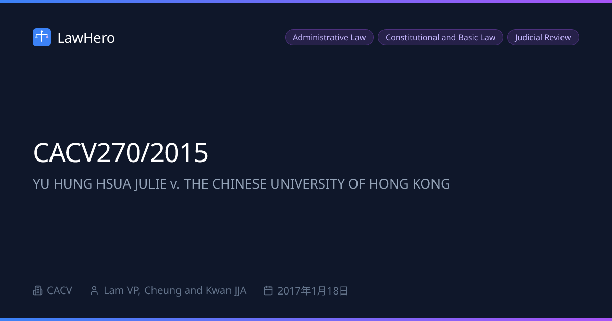 CACV270/2015 YU HUNG HSUA JULIE v. THE CHINESE UNIVERSITY OF HONG KONG ...