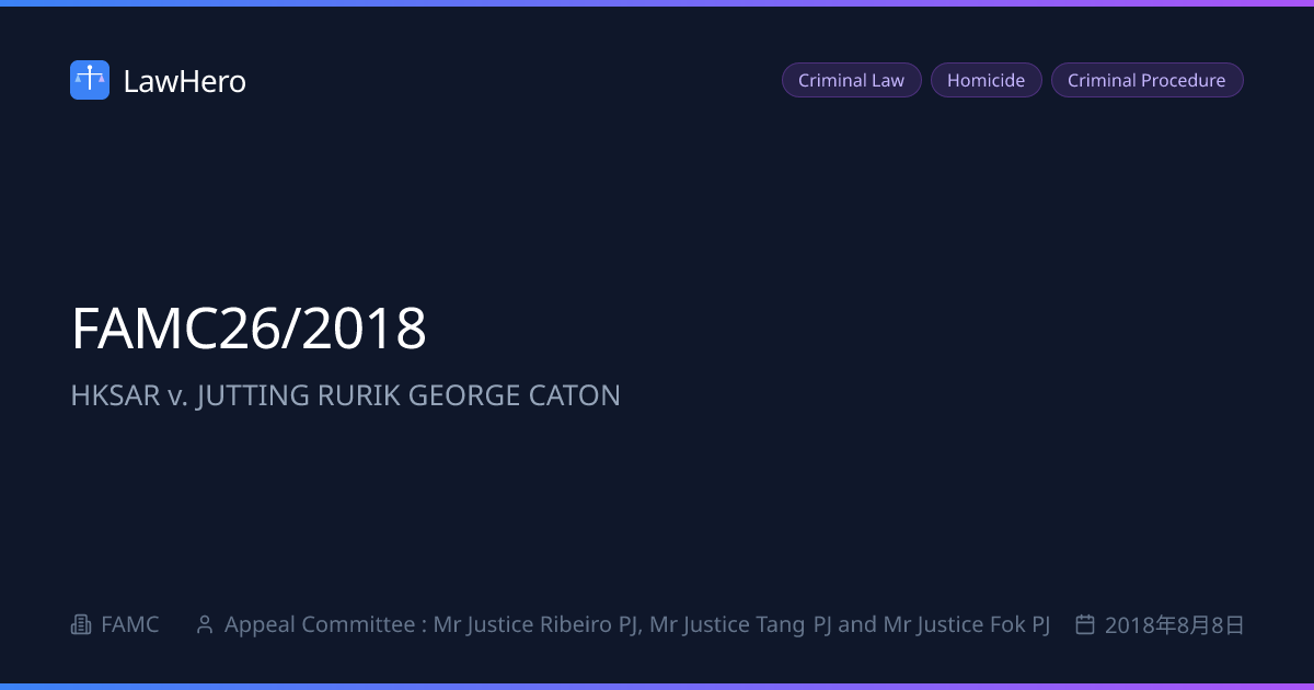 FAMC26/2018 HKSAR v. JUTTING RURIK GEORGE CATON - LawHero